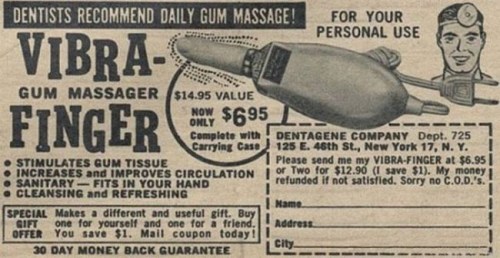 Hey, Baby Boomers with periodontal disease or meth heads, you need to be kind to your gums. This gizmo is the ticket. It's not weird, or gross, and should only be used in the mouth. Got it?